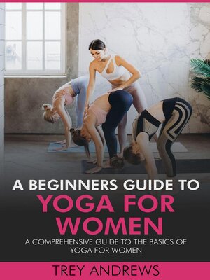 cover image of A Beginners Guide to Yoga for Women